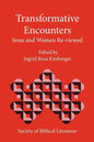 Transformative Encounters: Jesus and Women Re-Viewed - Paperback
