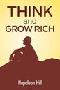Think And Grow Rich: The Secret To Wealth Updated For The 21St Century - Paperback