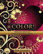 Color! Healing Designs Adult Coloring Book - Paperback