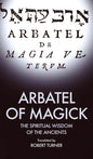 Arbatel of Magick: The spiritual Wisdom of the Ancients - Hardcover