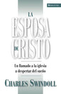 La Esposa de Cristo: Un Llamado a la Iglesia a Despertar del Sueno - Paperback