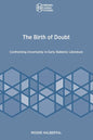 The Birth of Doubt: Confronting Uncertainty in Early Rabbinic Literature - Paperback