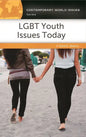 LGBT Youth Issues Today: A Reference Handbook - Hardcover