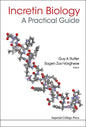 Incretin Biology - A Practical Guide: Glp-1 and Gip Physiology - Hardcover