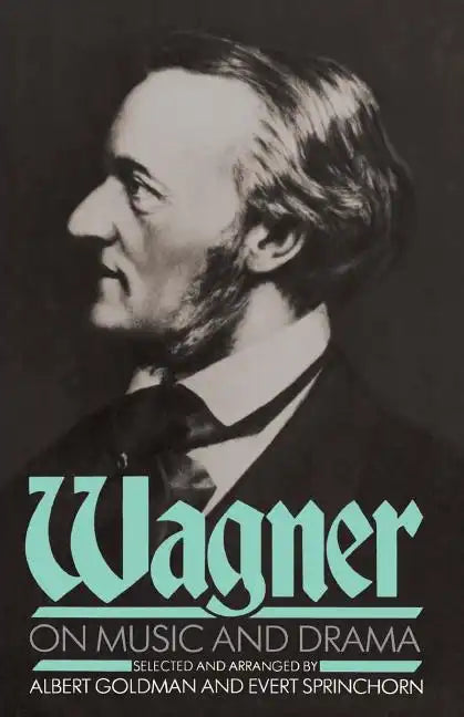 Wagner on Music and Drama - Paperback
