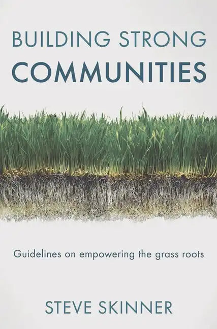 Building Strong Communities: Guidelines on empowering the grass roots - Paperback