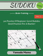 Sudoku: Brain Training Vol. 1: Include 500 Puzzles Easy Level - Paperback