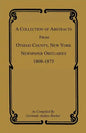 A Collection of Abstracts from Otsego County, New York, Newspaper Obituaries, 1808-1875 - Paperback