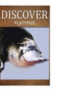 Platypus - Discover: Early reader's wildlife photography book - Paperback