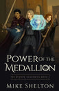 Power of the Medallion - Paperback