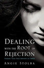 Dealing with the Root of Rejection - Paperback