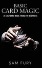 Basic Card Magic: 25 Easy Card Magic Tricks for Beginners - Hardcover