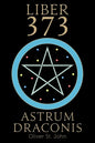 Liber 373 Astrum Draconis - Paperback
