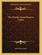 The Dorrigo Forest Reserve (1894) - Paperback