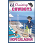 Cruising Cowboys: A Cruise Ship Cozy Mystery Novel - Paperback