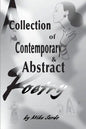 A Collection of Contemporary and Abstract Poetry - Paperback