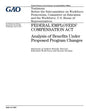 Federal Employees Compensation Act: analysis of benefits under proposed program changes: testimony before the Subcommittee on Workforce Protections, C - Paperback