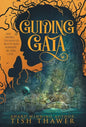 Guiding Gaia - Hardcover