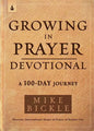 Growing in Prayer Devotional: A 100-Day Journey - Paperback