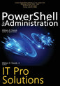 PowerShell for Administration: IT Pro Solutions - Paperback