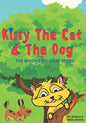 Kissy The Cat & The Dog: The Mischievous Cat Series: A Funny Adventure, For Children Ages 0-8 Years old: That Helps Children See Life In a Fun - Paperback