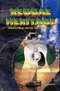 Reggae Heritage: Jamaica's Music History, Culture & Politic - Paperback