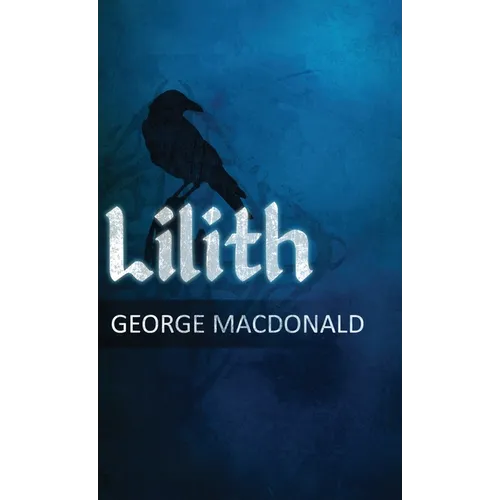 Lilith: A Romance - Hardcover