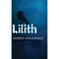 Lilith: A Romance - Hardcover