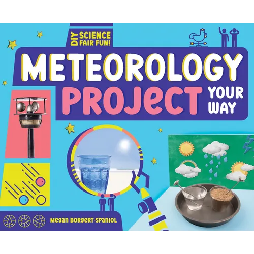 Meteorology Project Your Way - Library Binding