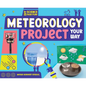 Meteorology Project Your Way - Library Binding