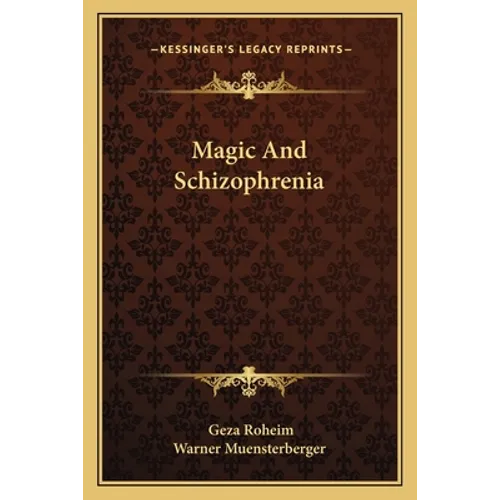 Magic And Schizophrenia - Paperback