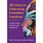 365 Days to Embracing Forbidden Emotions: A Daily Guide to Peace and Fulfillment - Paperback