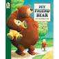 My Friend Bear - Paperback