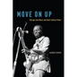 Move on Up: Chicago Soul Music and Black Cultural Power - Paperback