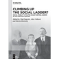 Climbing Up the Social Ladder?: Social Mobility of Elites in East-Central Europe in the Long 19th Century - Hardcover
