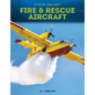 Fire & Rescue Aircraft - Library Binding