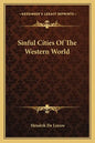 Sinful Cities of the Western World - Paperback