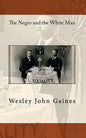 The Negro and the White Man - Paperback
