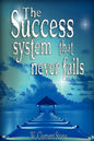 The Success System That Never Fails - Hardcover