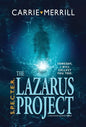 S.P.E.C.T.E.R. - The Lazarus Project: Someday, I will collect you too; A Paranormal Suspense Thriller - Hardcover