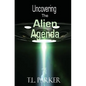Uncovering The Alien Agenda: UFOs and Alien Abduction - Paperback