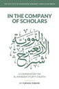In the Company of Scholars - a Commentary on al-Nawawī's Forty Ḥadīth - Paperback
