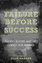Failure Before Success: Teachers Describe What They Learned from Mistakes - Hardcover