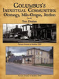 Columbus's Industrial Communities: Olentangy, Milo-Grogan, Steelton - Paperback