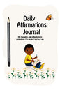 Daily Affirmations Journal: A Journal to Help Kids Practice Positive Thinking and Seeing The Value in Themselves - Paperback
