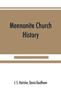 Mennonite church history - Paperback