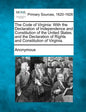 The Code of Virginia: With the Declaration of Independence and Constitution of the United States; And the Declaration of Rights and Constitu - Paperback