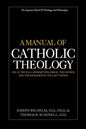 A Manual of Catholic Theology, Vol. II: The Fall, Redemption, Grace, the Church and the Sacraments, and the Last Things - Paperback