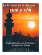 La historia de la división suní y chií: entendiendo las divisiones dentro del Islam - Paperback