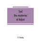 Sōd: the mysteries of Adoni - Paperback